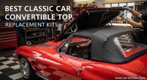 Best Classic Car Convertible Top Replacement Kits