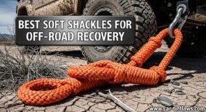 Best Soft Shackles for Off-Road Recovery