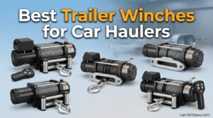 Best Trailer Winches for Car Haulers