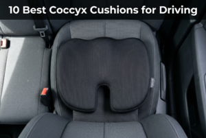 Best Coccyx Cushions for Driving