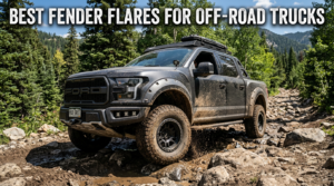 Best Fender Flares for Off-Road Trucks