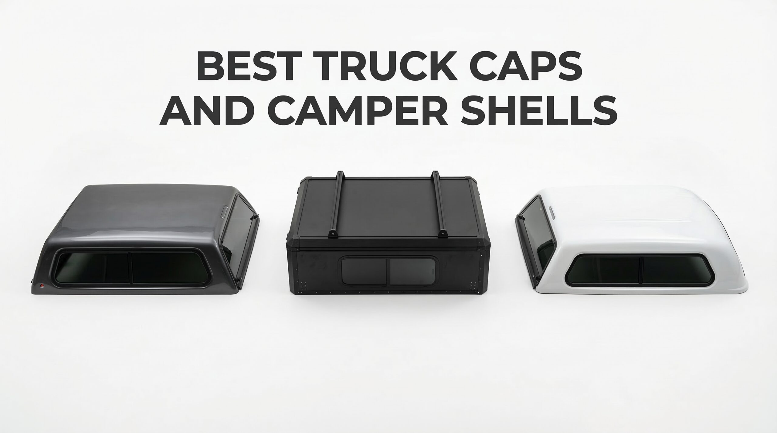 best truck cap and camper shells