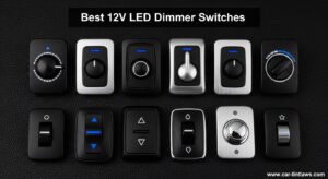Best 12V LED Dimmer Switches