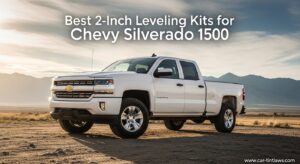 Best 2-Inch Leveling Kits for Chevy Silverado 1500