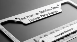 Best Premium Stainless Steel License Plate Frames