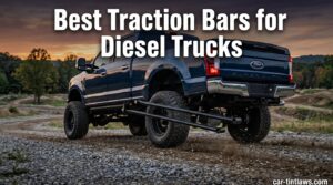 Best Traction Bars for Diesel Trucks