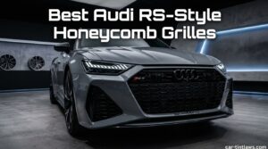 Best Audi RS-Style Honeycomb Grilles