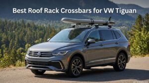 Best Roof Rack Crossbars for VW Tiguan