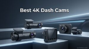 Best 4K Dash Cams