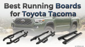Best Running Boards for Toyota Tacoma