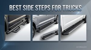 Best Side Steps for Trucks