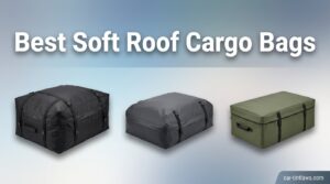 Best Soft Roof Cargo Bags
