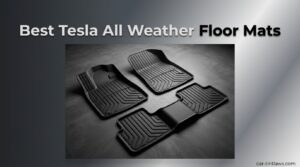 Best Tesla All Weather Floor Mats