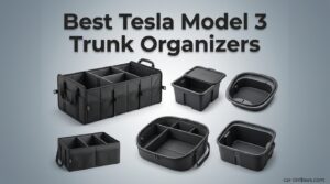 Best Tesla Model 3 Trunk Organizers