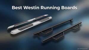 Best Westin Running Boards