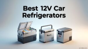 Best 12V Car Refrigerators
