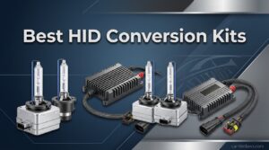 Best HID Conversion Kits