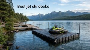 Best jet ski docks