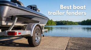 Best boat trailer fenders