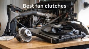 Best fan clutches