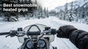 Best snowmobile heated grips