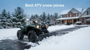 Best ATV snow plows