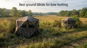 Best ground blinds for bow hunting