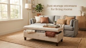 Best storage ottomans for living rooms