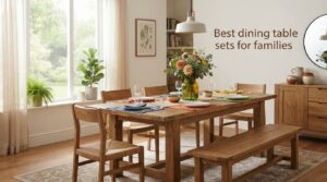 Best dining table sets for families