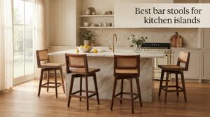 Best bar stools for kitchen islands