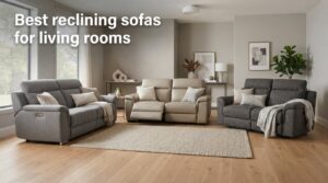 Best reclining sofas for living rooms