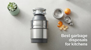Best garbage disposals for kitchens