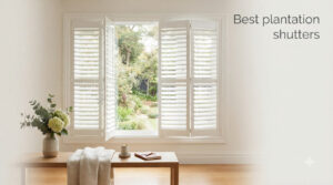 Best plantation shutters