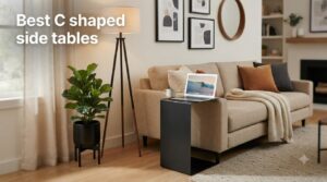 Best C shaped side tables