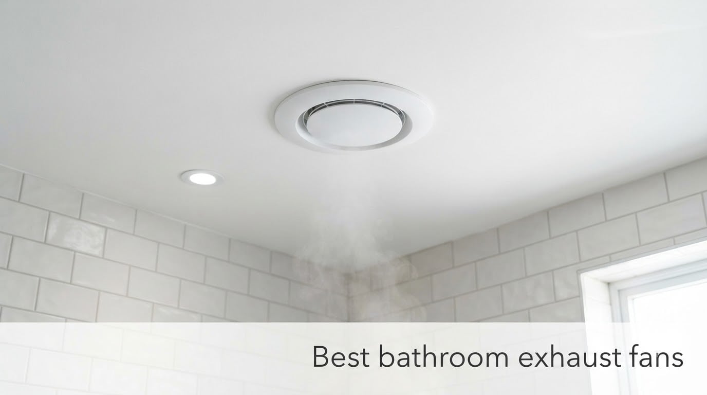 Best bathroom exhaust fans