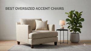 Best oversized accent chairs