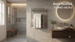 Best heated towel racks