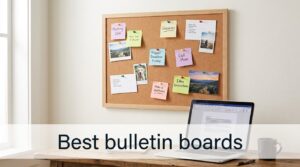 Best bulletin boards