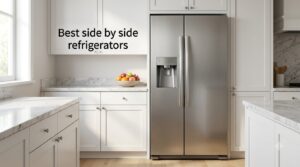 Best side by side refrigerators
