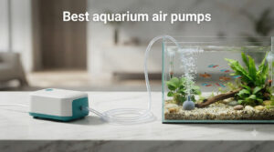 Best aquarium air pumps