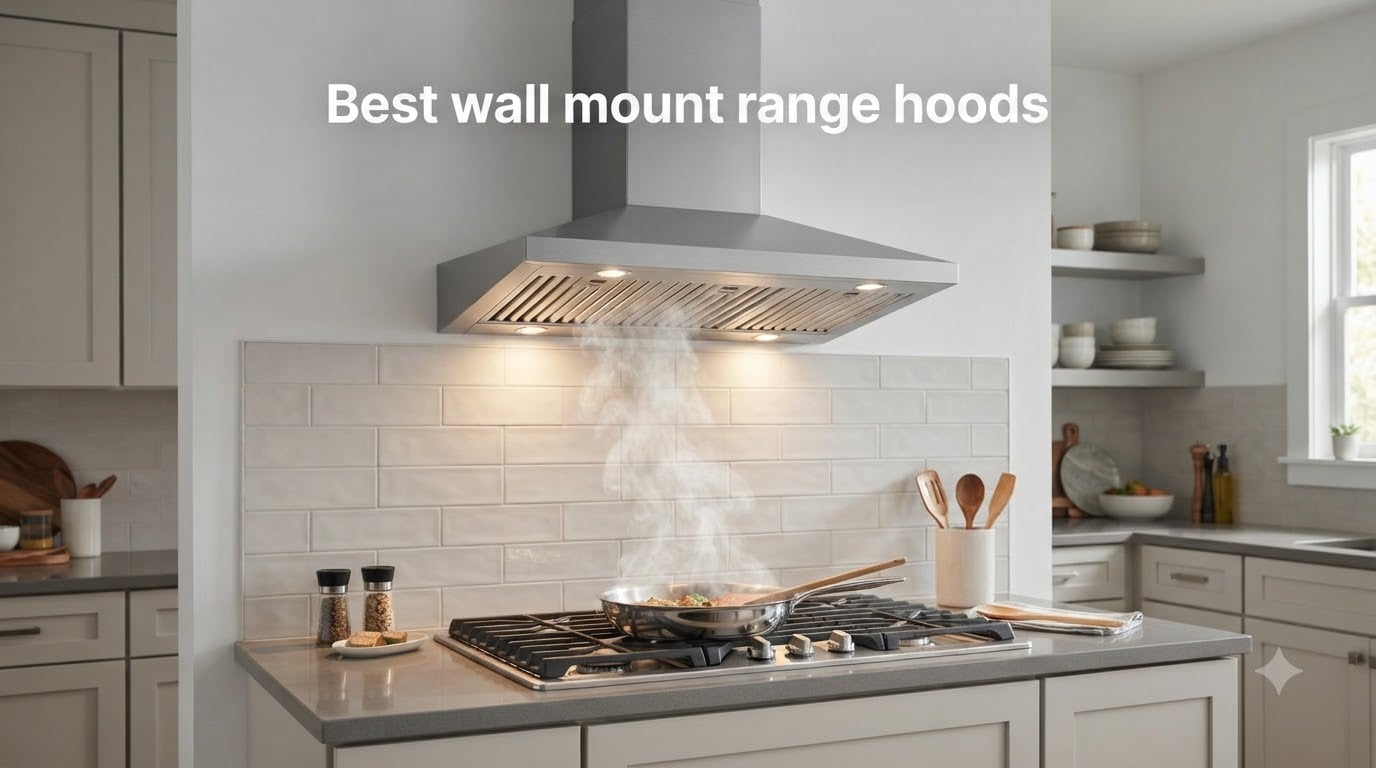 Best wall mount range hoods
