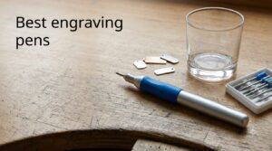 Best engraving pens