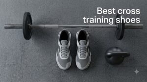 Best cross training shoes