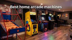 Best home arcade machines