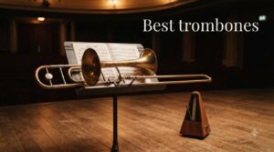 Best trombones