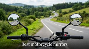 Best motorcycle mirrors