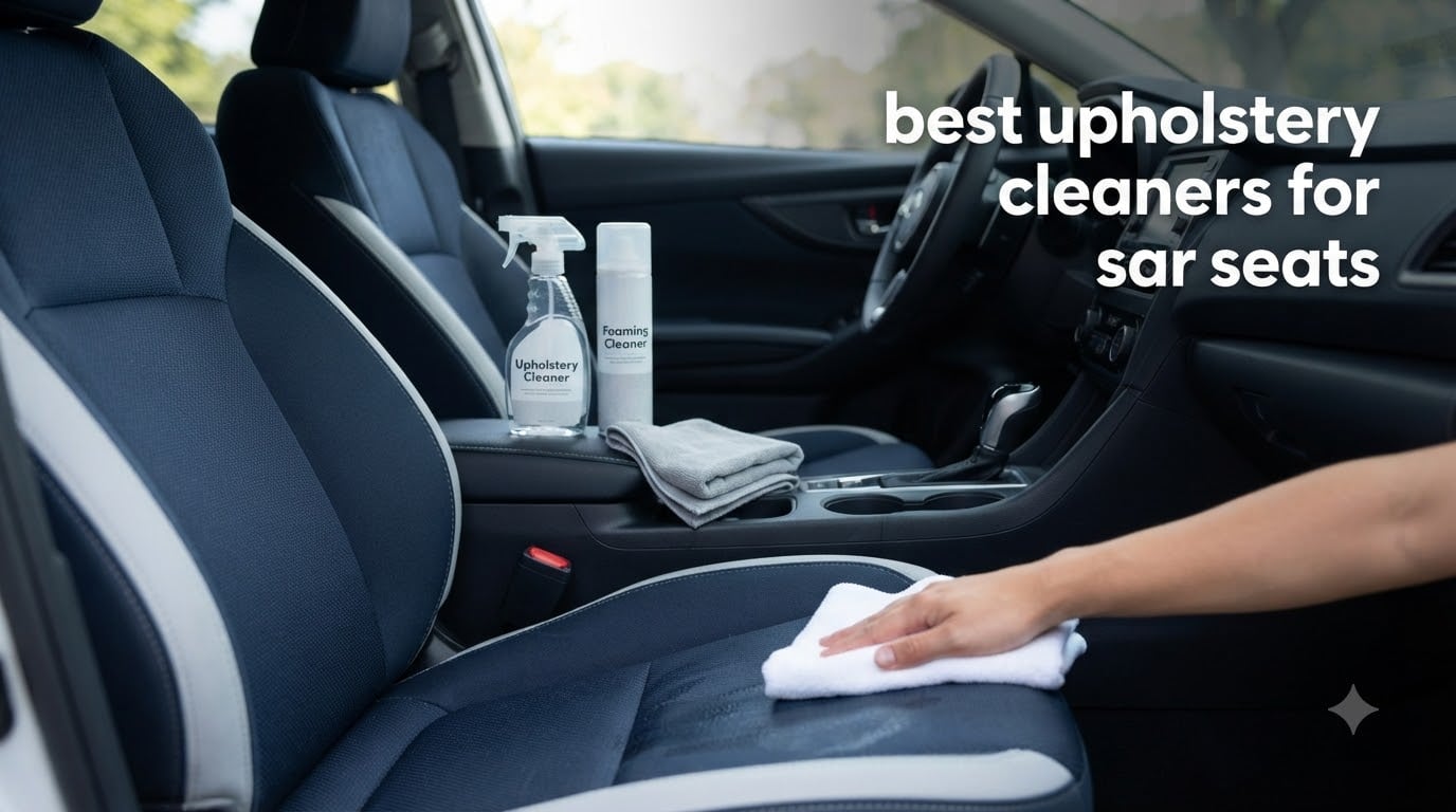 best upholstery cleaners for car seats