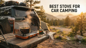 best stove for car camping