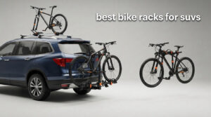 best bike racks for suvs