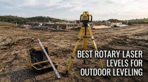 best rotary laser levels for outdoor leveling